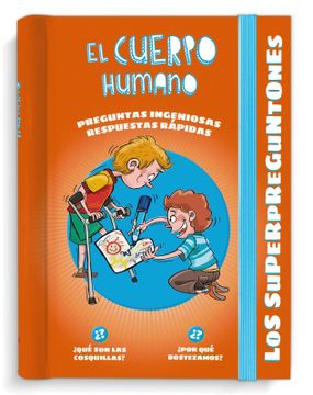 portada Los Superpreguntones. El Cuerpo Humano (in Spanish)