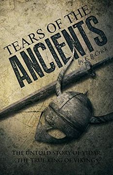 portada Tears of the Ancients: The Untold Story of Vidar, the True King of Vikings (in English)