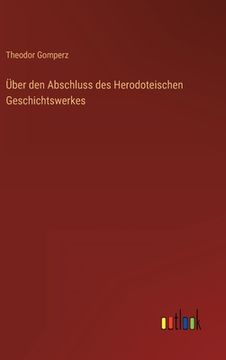 portada Über den Abschluss des Herodoteischen Geschichtswerkes (in German)