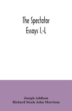 portada The Spectator; essays I.-L (en Inglés)