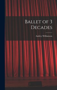 portada Ballet of 3 Decades (en Inglés)