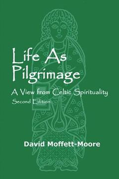 portada Life as Pilgrimage: A View from Celtic Spirituality (in English)