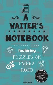 portada A Waiter's Notebook: Featuring 100 puzzles (in English)