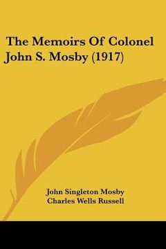 portada the memoirs of colonel john s. mosby (1917)