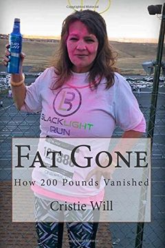 portada Fat Gone: How 200 Pounds Vanished