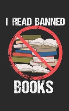 portada I Read Banned Books: Notebook, 120 pages, 5x8", dot grid (en Inglés)