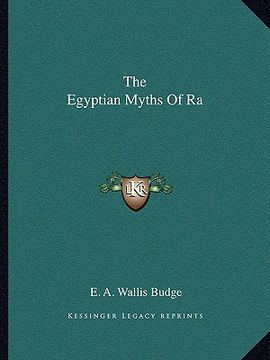 portada the egyptian myths of ra (en Inglés)