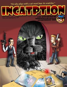 portada Incatption: He who plays with a cat must bear its scratches.