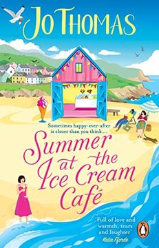 portada Summer at the Ice Cream Café: The Brand-New Escapist and Feel-Good Romance Read from the #1 eBook Bestseller (in English)