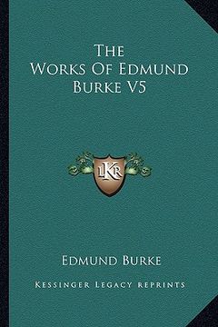 portada the works of edmund burke v5 (en Inglés)