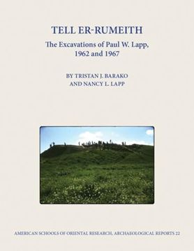 portada Tell Er-Rumeith: The Excavations of Paul w. Lapp, 1962 and 1967 (Archaeological Reports) (en Inglés)