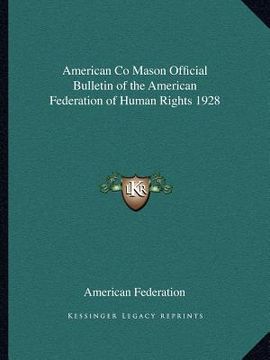 portada american co mason official bulletin of the american federation of human rights 1928 (en Inglés)