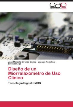 portada Diseño de un Miorrelaxómetro de Uso Clínico: Tecnología Digital CMOS (in Spanish)