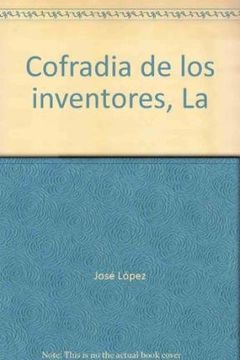 portada cofradía de los inventores, la (in Spanish)
