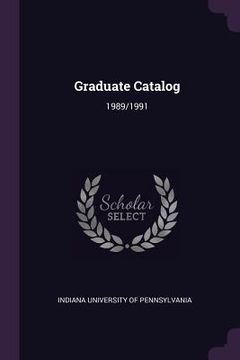 portada Graduate Catalog: 1989/1991 (en Inglés)