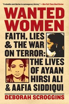 portada wanted women: faith, lies, and the war on terror: the lives of ayaan hirsi ali and aafia siddiqui