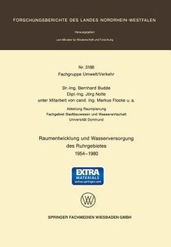 Raumentwicklung Und Wasserversorgung Des Ruhrgebietes 1954 - 1980 (en Alemán)