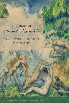 portada Histories of French Sexuality: From the Enlightenment to the Present (en Inglés)
