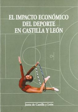portada El impacto economico del deporte en Castilla y León (in Spanish)