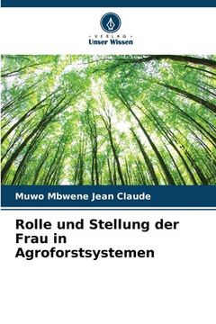 portada Rolle und Stellung der Frau in Agroforstsystemen (in German)