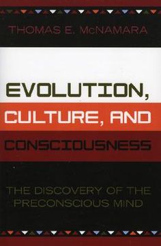 portada evolution, culture, and consciousness: the discovery of the preconscious mind (en Inglés)