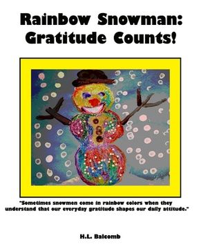 portada Rainbow Snowman: Gratitude Counts! (en Inglés)