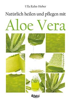 portada Natürlich Heilen und Pflegen mit Aloe Vera (en Alemán)