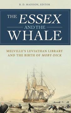 portada The Essex and the Whale: Melville's Leviathan Library and the Birth of Moby-Dick