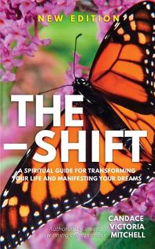 portada The Shift: A spiritual guide for transforming your life and manifesting your dreams