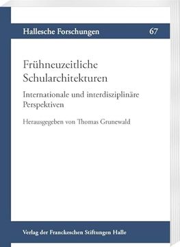 portada Fruhneuzeitliche Schularchitekturen. Internationale und Interdisziplinare Perspektiven (en Alemán)