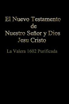 portada el nuevo testamento de nuestro se or dios y salvador jesu cristo (in English)