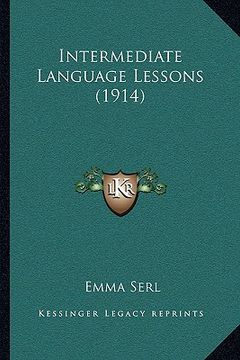 portada intermediate language lessons (1914) (in English)