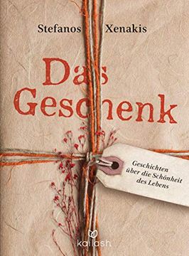 portada Das Geschenk: Geschichten Über die Schönheit des Lebens (in German)
