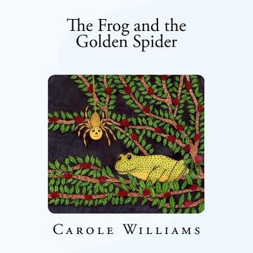 portada The Frog and the Golden Spider (in English)