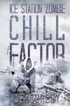 portada Chill Factor: Ice Station Zombie 2 (en Inglés)