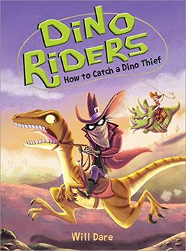 portada How to Catch a Dino Thief (Dino Riders)
