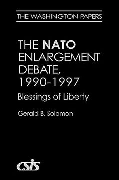 portada the nato enlargement debate, 1990-1997: the blessings of liberty (en Inglés)