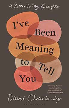 portada I've Been Meaning to Tell You: A Letter to my Daughter (en Inglés)