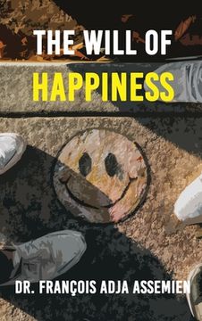 portada The Will of Happiness (en Inglés)