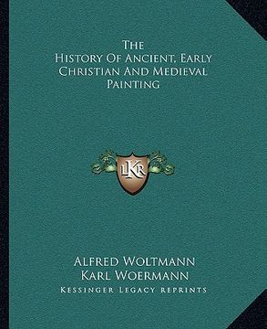 portada the history of ancient, early christian and medieval painting (en Inglés)