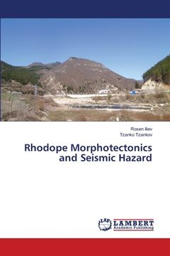 portada Rhodope Morphotectonics and Seismic Hazard (en Inglés)
