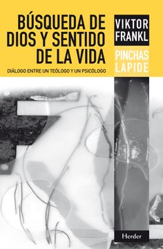 portada Búsqueda de Dios y Sentido de la Vida: Diálogo Entre un Teólogo y un Psicólogo (in Spanish)