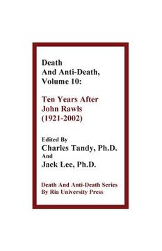 portada Death and Anti-Death, Volume 10: Ten Years After John Rawls (1921-2002) (in English)