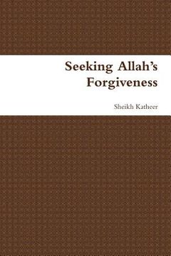 portada Seeking Allah's Forgiveness (en Inglés)