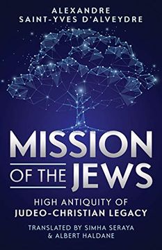 portada Mission of the Jews: High Antiquity of Judeo-Christian Legacy (en Inglés)