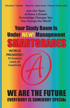 portada Your Study Room Is Under New Management Study Skills SMARTGRADES BRAIN POWER REVOLUTION: Student Tested! Teacher Approved! Parent Favorite! 5 Star Rev (en Inglés)
