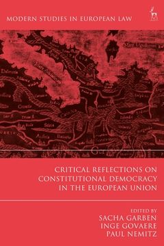 portada Critical Reflections on Constitutional Democracy in the European Union (en Inglés)