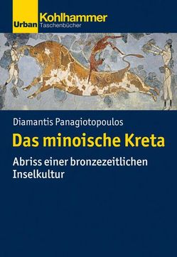 portada Das Minoische Kreta: Abriss Einer Bronzezeitlichen Inselkultur (en Alemán)