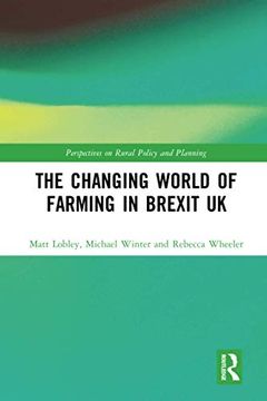 portada The Changing World of Farming in Brexit uk (Perspectives on Rural Policy and Planning) (en Inglés)