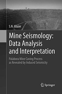 portada Mine Seismology: Data Analysis and Interpretation: Palabora Mine Caving Process as Revealed by Induced Seismicity (en Inglés)